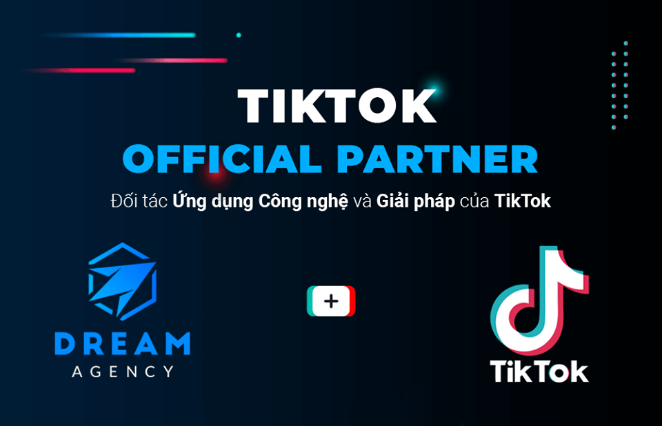 Dream Agency chính thức trở thành đối tác của Tik Tok