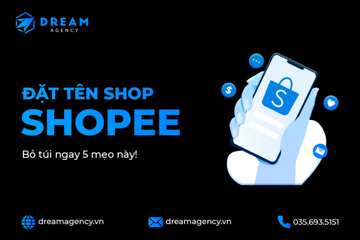 Đăt tên gian hàng Shopee: Bỏ túi ngay 5 mẹo này!