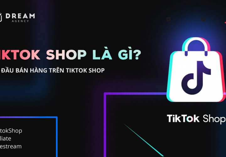 Bán hàng trên Tiktok Shop là gì