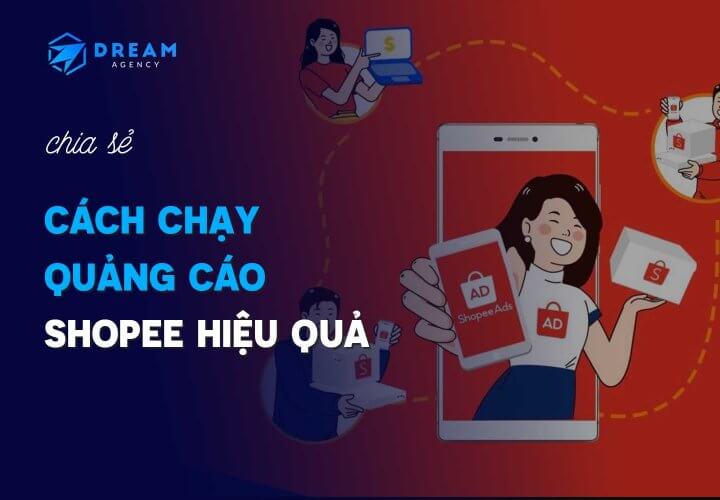 Cách chạy quảng cáo Shopee hiệu quả 2023.