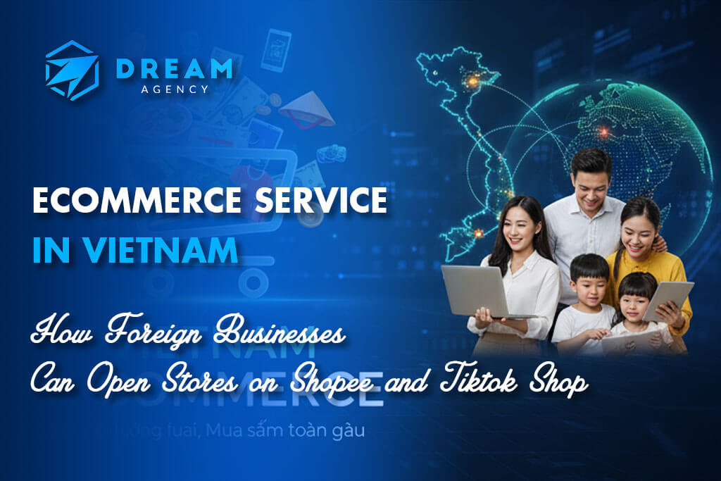 Ecommerce Service in Vietnam Shopee TikTok Shop Setup Guide