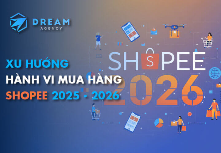 Xu Hướng Shopee 2026 – Hành Vi Mua Hàng Mới & Cách Bán Hiệu Quả