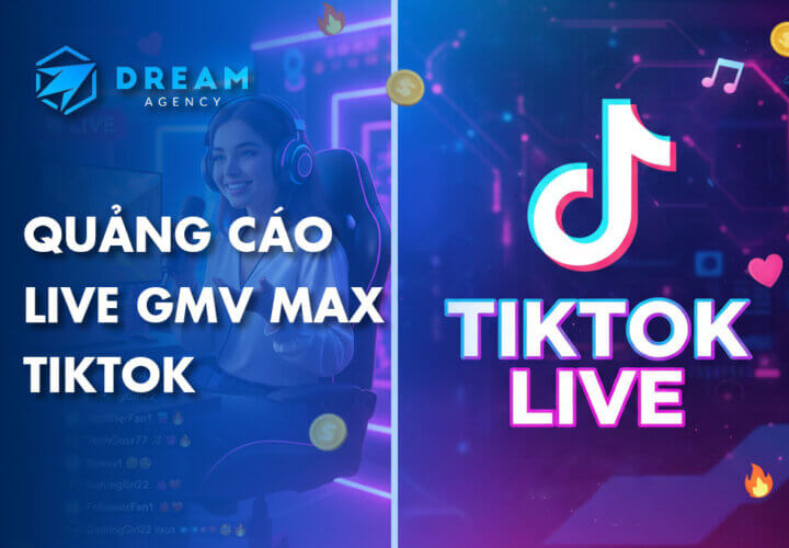 cách chạy quảng cáo Live GMV Max livestream tiktok shop