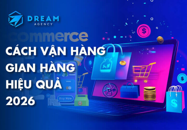 cách vận hành gian hàng hiệu quả 2026