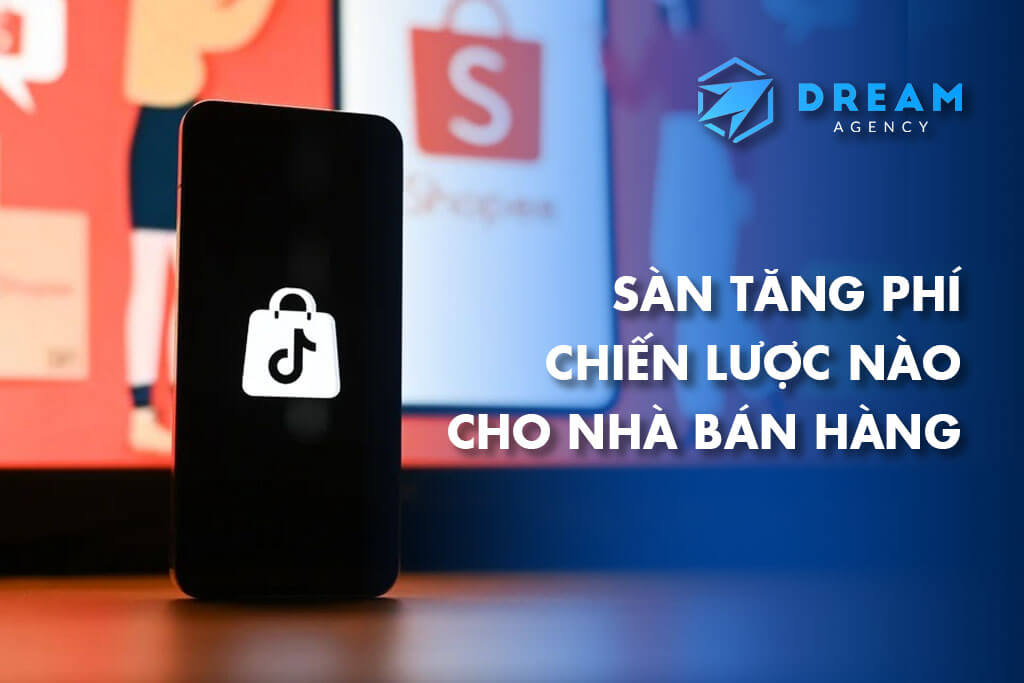 San tang phi Chien luoc nao cho Nha ban hang thuong mai dien tu